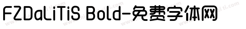 FZDaLiTiS Bold字体转换